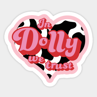 In Dolly We Trust Sticker